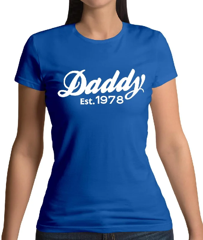 Daddy Est. 1978 Womens T-Shirt