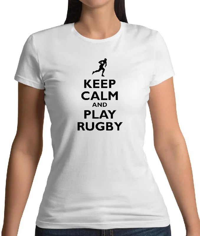 Keep Calm And Play Rugby Womens T-Shirt